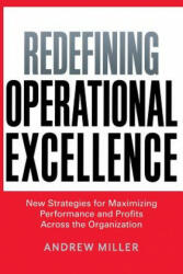 Redefining Operational Excellence - Andrew Miller (ISBN: 9780814439890)