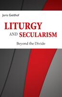 Liturgy and Secularism: Beyond the Divide (ISBN: 9780814684610)