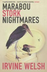Marabou Stork Nightmares - Irvine Welsh (1999)