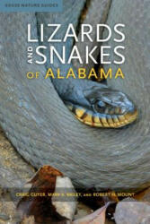 Lizards and Snakes of Alabama - Craig Guyer, Mark A. Bailey, Robert H. Mount (ISBN: 9780817359164)