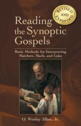 Reading the Synoptic Gospels: Basic Methods for Interpreting Matthew Mark and Luke (ISBN: 9780827232259)