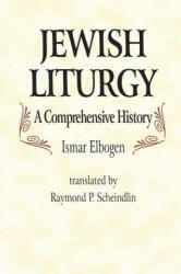 Jewish Liturgy a Comprehensive Histor (ISBN: 9780827604452)