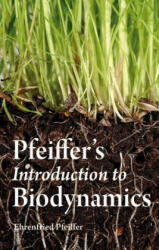 Pfeiffer's Introduction to Biodynamics - Ehrenfried Pfeiffer (2011)