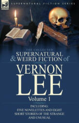 Collected Supernatural and Weird Fiction of Vernon Lee - Vernon Lee (ISBN: 9780857066848)