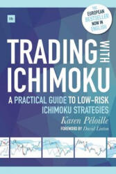 Trading with Ichimoku - Karen Peloille (ISBN: 9780857196156)