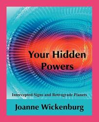 Your Hidden Powers - Joanne Wickenburg (ISBN: 9780866904056)