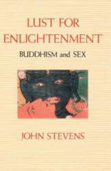 Lust for Enlightenment - John Stevens (ISBN: 9780877734161)