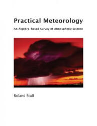 Practical Meteorology - ROLAND STULL (ISBN: 9780888652836)