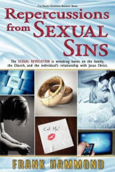 Repercussions from Sexual Sins - Frank Hammond (ISBN: 9780892282050)