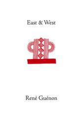 East and West - René Guénon (ISBN: 9780900588495)