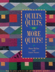 Quilts, Quilts and More Quilts! - Diana McClun (ISBN: 9780914881674)