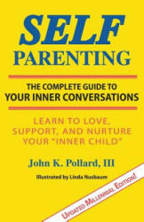 Self-Parenting - III John K Pollard (ISBN: 9780942055436)