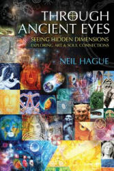 Through Ancient Eyes - Neil Hague (ISBN: 9780954190408)