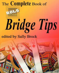 The Complete Book of Bols Bridge Tips (ISBN: 9780969846161)