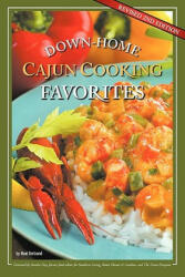 Down-Home Cajun Cooking Favorites - Neal Bertrand (ISBN: 9780970586872)