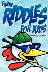Funny Riddles For Kids (ISBN: 9780976675501)