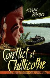 Conflict at Chillicothe (ISBN: 9780976682325)