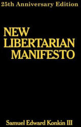 New Libertarian Manifesto (ISBN: 9780977764921)