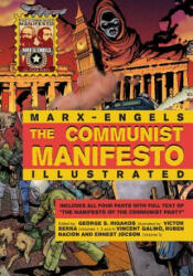 Communist Manifesto Illustrated - Karl Marx, Friedrich Engels, George Rigakos (ISBN: 9780981280769)