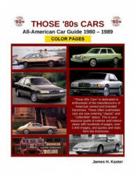 Those 80s Cars - American Catalog - Color Pages - James Kaster (ISBN: 9780982822005)