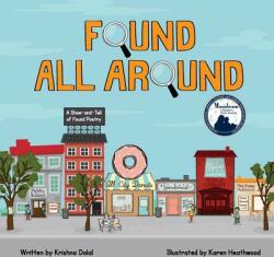 Found All Around: A Show-and-Tell of Found Poetry (ISBN: 9780983324522)