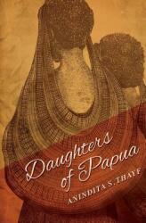 Daughters of Papua (ISBN: 9780983627395)
