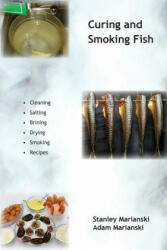 Curing and Smoking Fish (ISBN: 9780983697398)