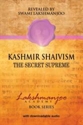 Kashmir Shaivism - Swami Lakshmanjoo, John Hughes (ISBN: 9780983783336)