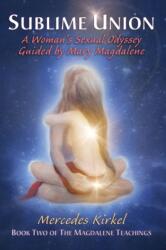 Sublime Union - Mercedes Kirkel (ISBN: 9780984002917)