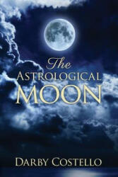 Astrological Moon - Darby Costello (ISBN: 9780984047499)