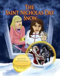 The Saint Nicholas Day Snow (ISBN: 9780984612468)
