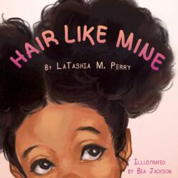 Hair Like Mine (ISBN: 9780986237973)
