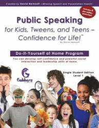 Public Speaking for Kids, Tweens, and Teens - Confidence for Life! - David Nemzoff (ISBN: 9780988273818)