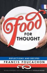 Food for Thought: Reflections and Recipes (ISBN: 9780989702850)