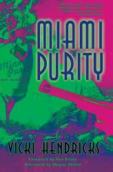Miami Purity (ISBN: 9780990536512)