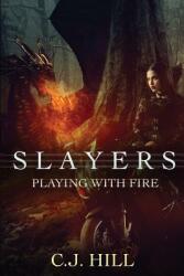Slayers: Playing With Fire (ISBN: 9780990675730)