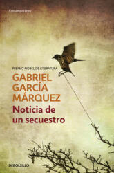 NOTICIAS DE UN SECUESTRO - Gabriel Garcia Marquez (2004)