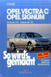 Opel Vectra C ab 3/02, Opel Signum ab 5/03 - Hans-Rüdiger Etzold (2004)