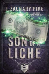 Son of a Liche - J. ZACHARY PIKE (ISBN: 9780990859642)