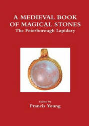 Medieval Book of Magical Stones - FRANCIS YOUNG (ISBN: 9780992640446)