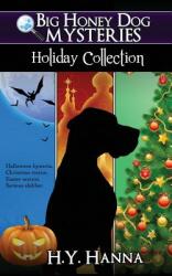 Big Honey Dog Mysteries HOLIDAY COLLECTION (ISBN: 9780994172624)