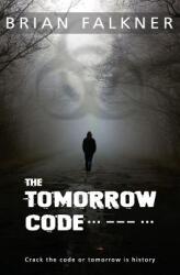 The Tomorrow Code (ISBN: 9780994456748)