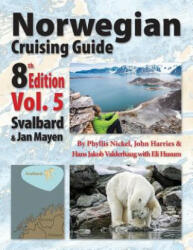 Norwegian Cruising Guide 8th Edition Vol 5 - PHYLLIS L NICKEL (ISBN: 9780995893948)
