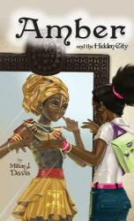 Amber and The Hidden City (ISBN: 9780996016773)