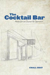 Cocktail Bar - CHALL GRAY (ISBN: 9780996827799)