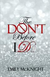 The Don't Before I Do (ISBN: 9780997593105)