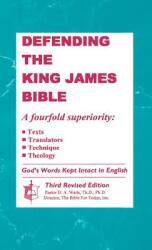 Defending the King James Bible (ISBN: 9780998545288)