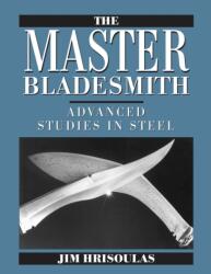 Master Bladesmith - JIM HRISOULAS (ISBN: 9780998708140)