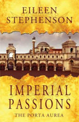 Imperial Passions - EILEEN STEPHENSON (ISBN: 9780999690703)