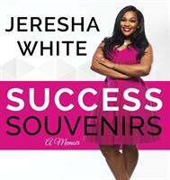 Success Souvenirs: A Memoir (ISBN: 9780999827482)